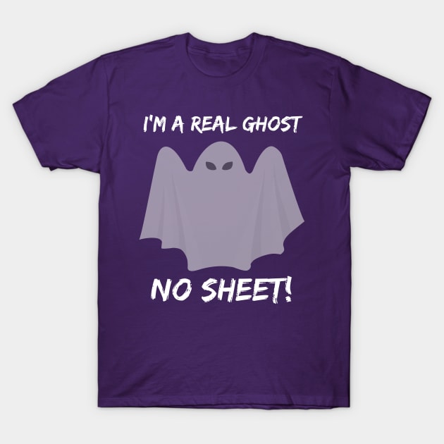 Real Ghost, No Sheet! T-Shirt by qwsales